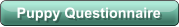 Puppy Questionnaire